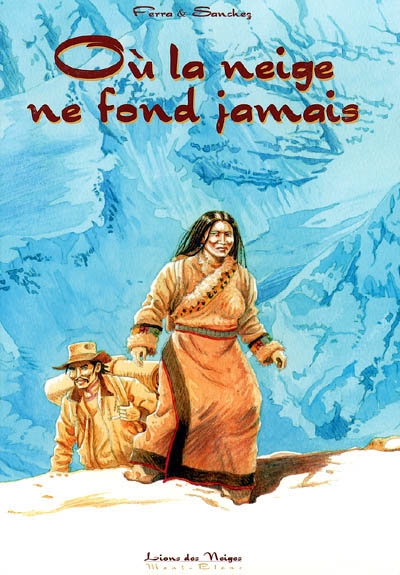 où la neige ne fond jamais