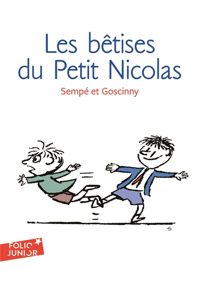 Les histoires inédites du Petit Nicolas. 1 : Les bêtises du Petit Nicolas