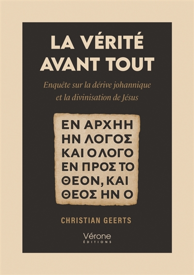 La vérité avant tout :...
