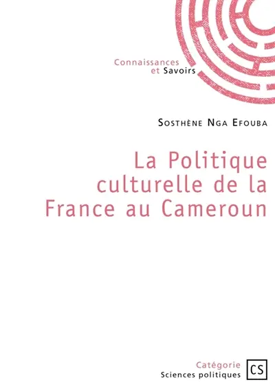 La Politique culturelle de la France au Cameroun