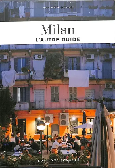 Milan : l'autre guide