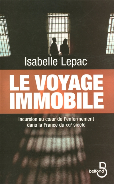 Le voyage immobile :...