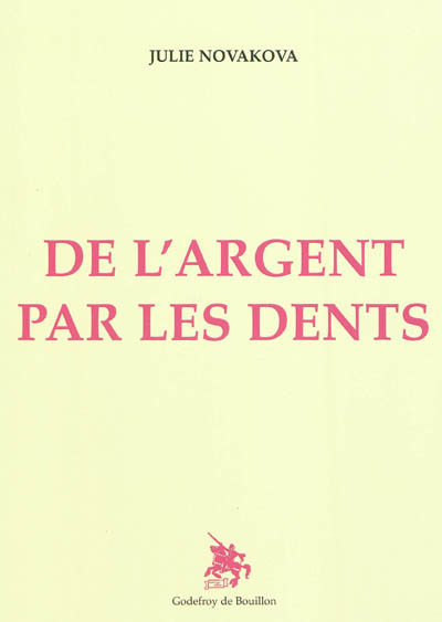 De l'argent par les dents