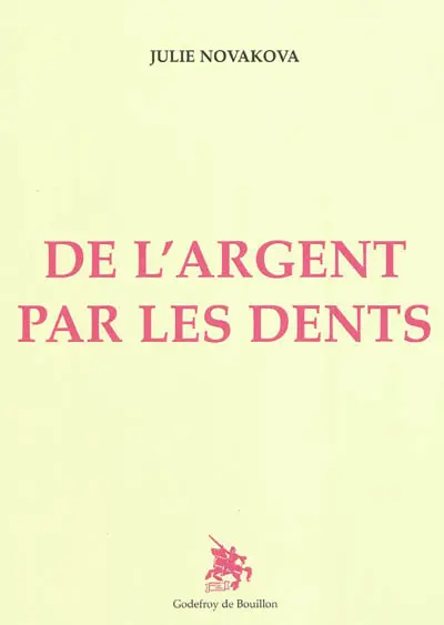 De l'argent par les dents