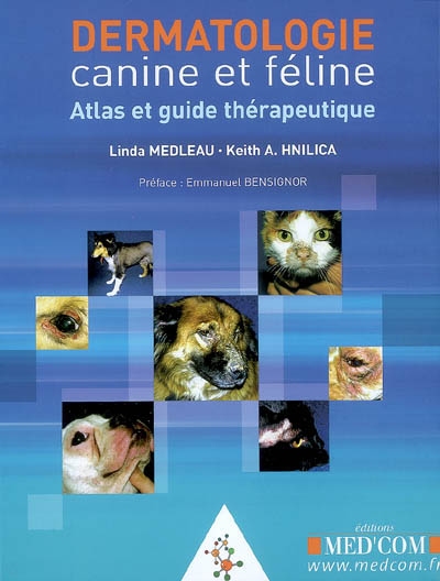 Dermatologie canine et féline : atlas et guide thérapeutique