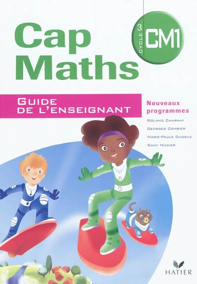 Cap maths cm1 2010, guide de l'enseignant