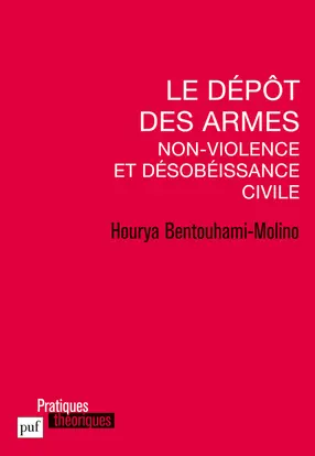 Le dépôt des armes : non-violence et désobéissance civile