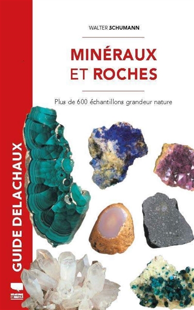 Minéraux et roches : plus de 600 échantillons grandeur nature