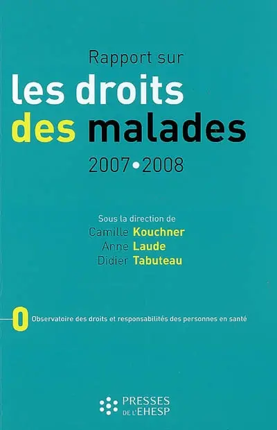 Rapport sur les droits des malades : 2007-2008