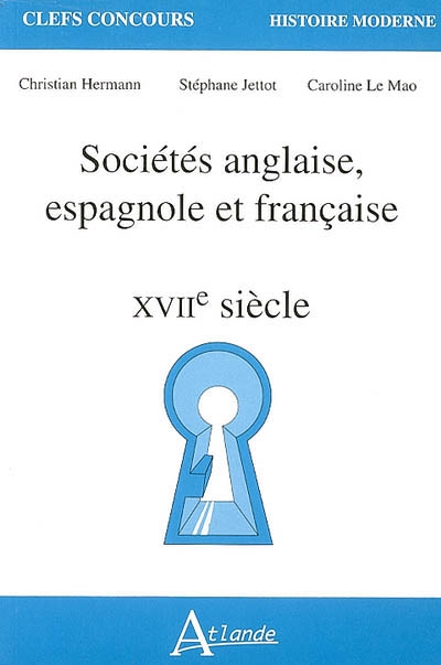 Sociétés anglaise, espagnole et française XVIIe