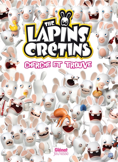 The lapins crétins : cherche et trouve. Vol. 1