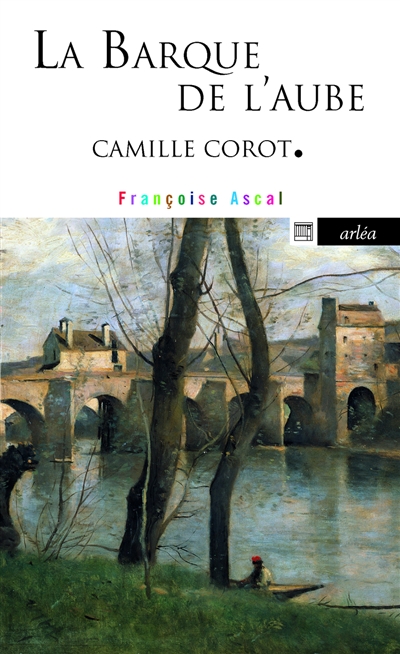 La barque de l'aube : Camille Corot