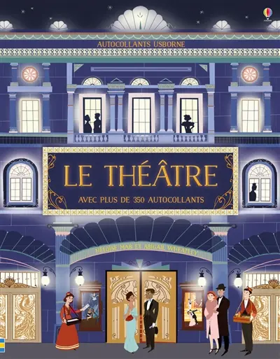 Le théâtre : avec plus de 350 autocollants
