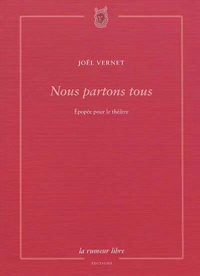 Nous partons tous : épopée pour le théâtre