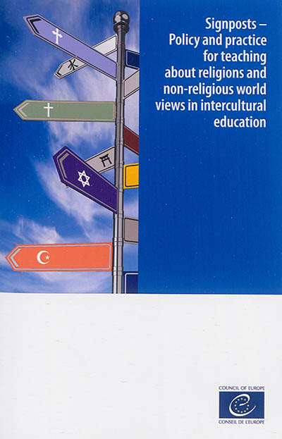 Signposts : policy and practice for teaching about religions and non-religious world views in intercultural education