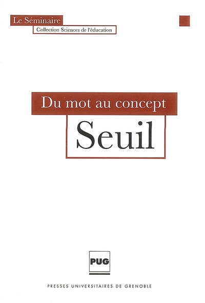 Seuil : du mot au concept : 2004