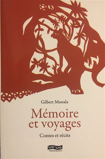 Mémoire et voyages : contes et récits