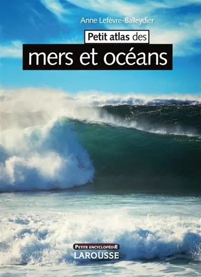 Petit atlas des mers et océans