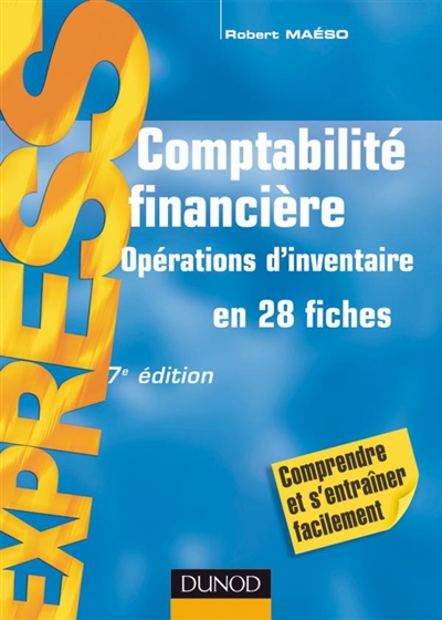 Comptabilité financière : opérations d'inventaire en 28 fiches