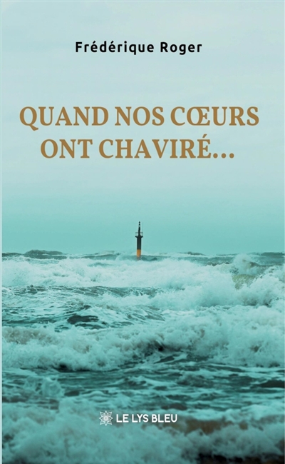Quand nos coeurs ont...