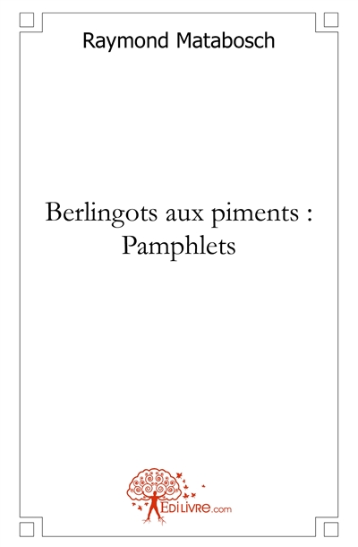 Berlingots aux piments :...