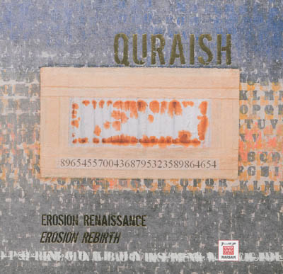 Quraish : érosion renaissance. Quraish : erosion rebirth