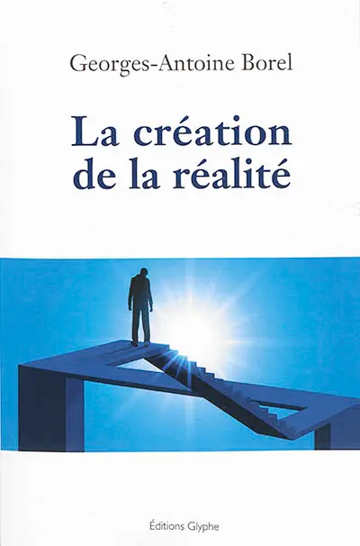 La création de la réalité