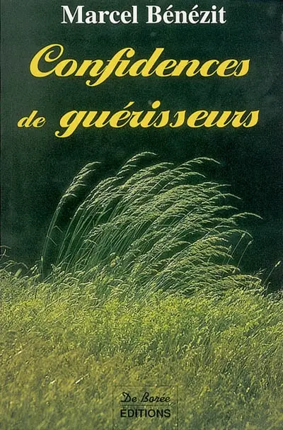 Confidences de guérisseurs