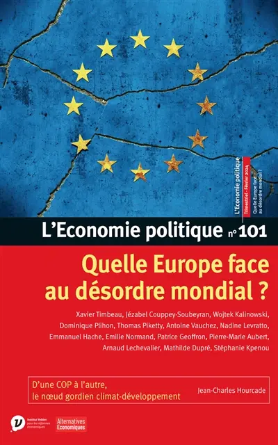 Economie politique (L'), n° 101. Quelle Europe face au désordre mondial ?