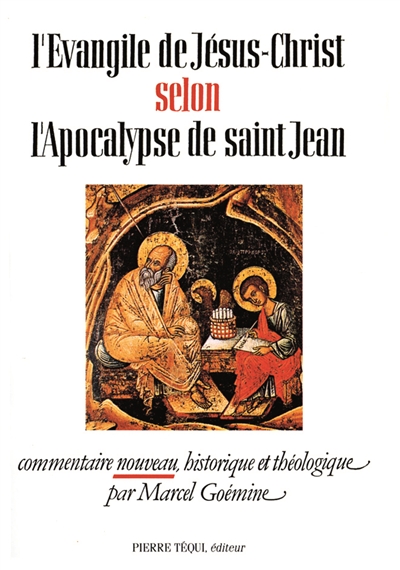 L'Evangile de Jésus-Christ selon l'Apocalypse de saint Jean : commentaire nouveau, historique et théologique