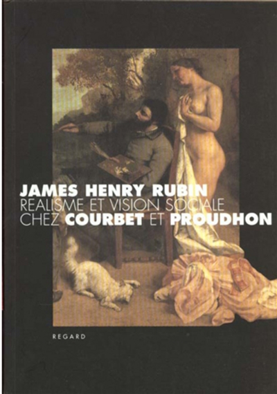 Réalisme et vision sociale chez Courbet et Proudhon