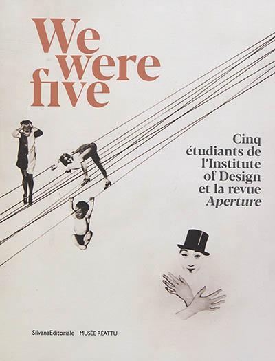 We were five : cinq étudiants de l'Institute of design et la revue Aperture