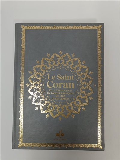 Le saint Coran : et la...