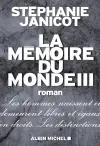 La mémoire du monde. Vol. 3