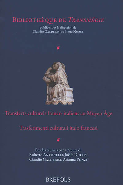 Transferts culturels franco-italiens au Moyen Age. Trasferimenti culturali italo francesci