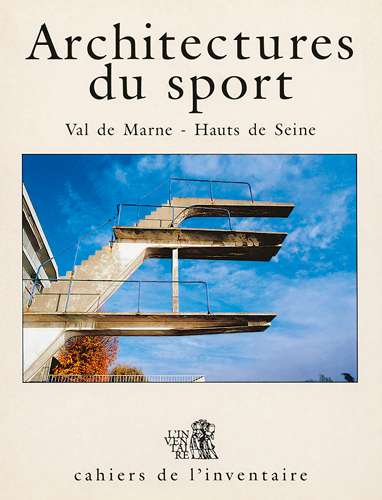 Architectures du sport : 1870-1940, Val-de-Marne, Hauts-de-Seine
