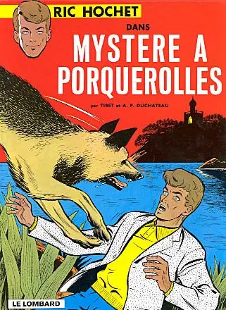 Ric Hochet. Vol. 2. Mystère à Porquerolles