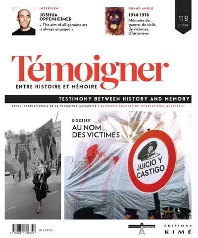 Témoigner entre histoire et mémoire, n° 118. Au nom des victimes