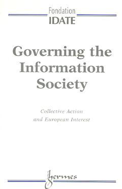 Governing the information society : collective action and european interest