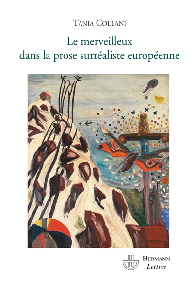 Le merveilleux dans la prose surréaliste européenne