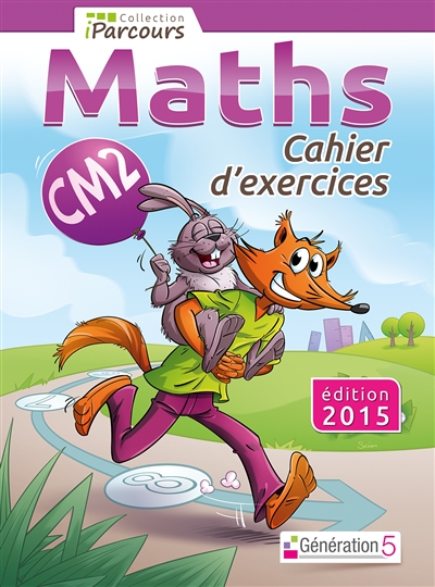 Maths, CM2 : cahier d'exercices