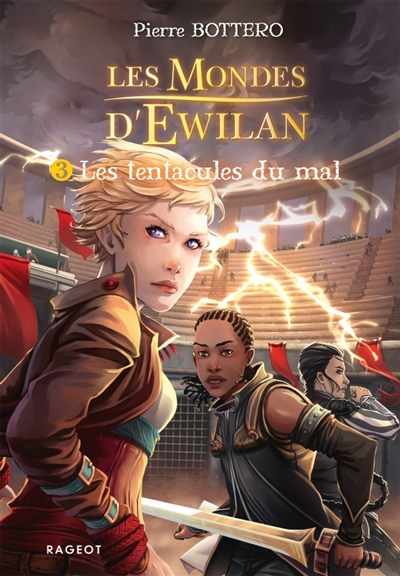 Les mondes d'Ewilan, tome 3 : Les tentacules du mal