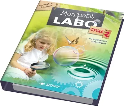 Mon petit labo : cycle 2 : suggestions pédagogiques pour l'enseignant(e)