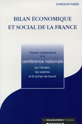 Bilan économique et social de la France : dossier préparatoire à la conférence nationale sur l'emploi, les salaires et le temps de travail