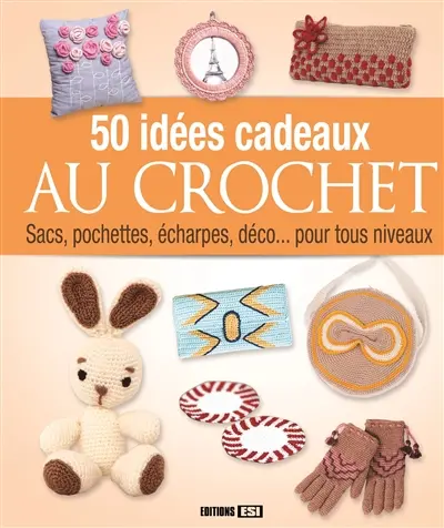 50 idées de cadeaux au crochet