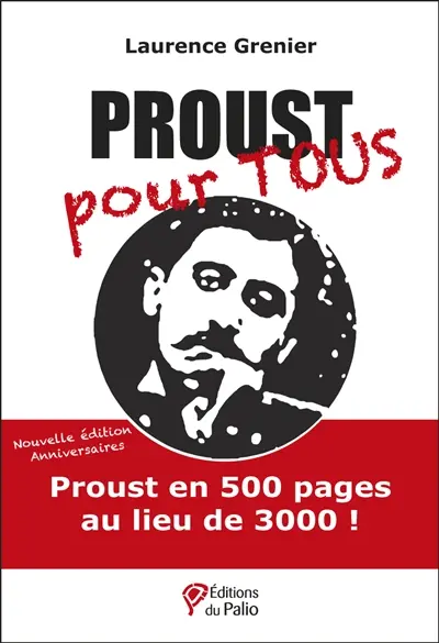 Proust pour tous : une édition abrégée de A la recherche du temps perdu de Marcel Proust