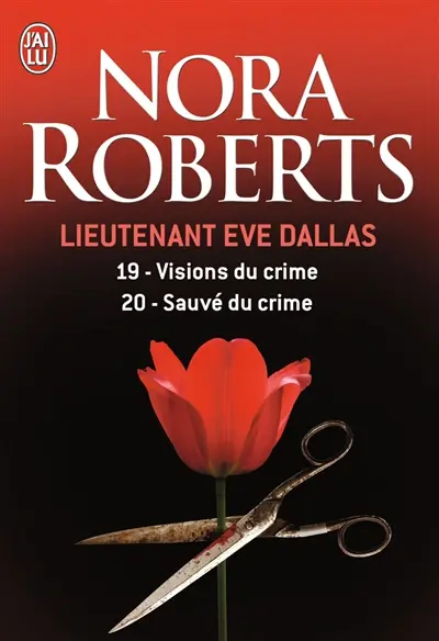 Lieutenant Eve Dallas. Vol. 19-20. Visions du crime. Sauvée du crime
