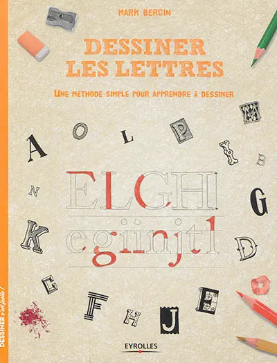 Dessiner les lettres : une méthode simple pour apprendre à dessiner