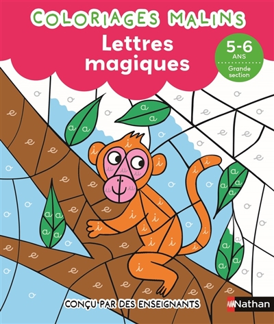 coloriages malins : lettres magiques, 5-6 ans, grande section