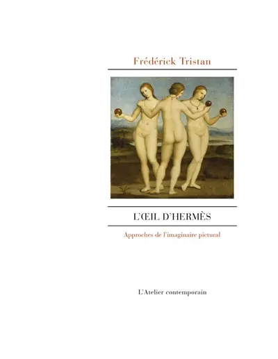 L'oeil d'Hermès : approches de l'imaginaire pictural